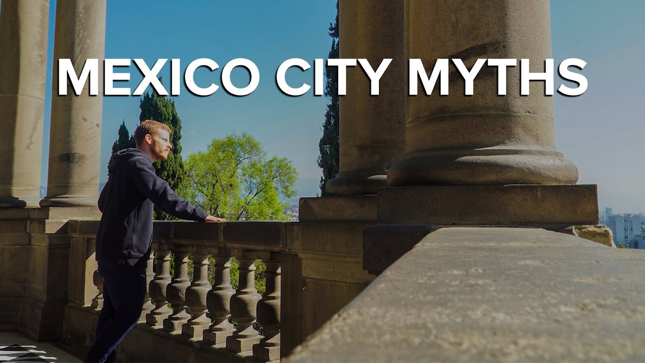 10 Myths about traveling to Mexico City.