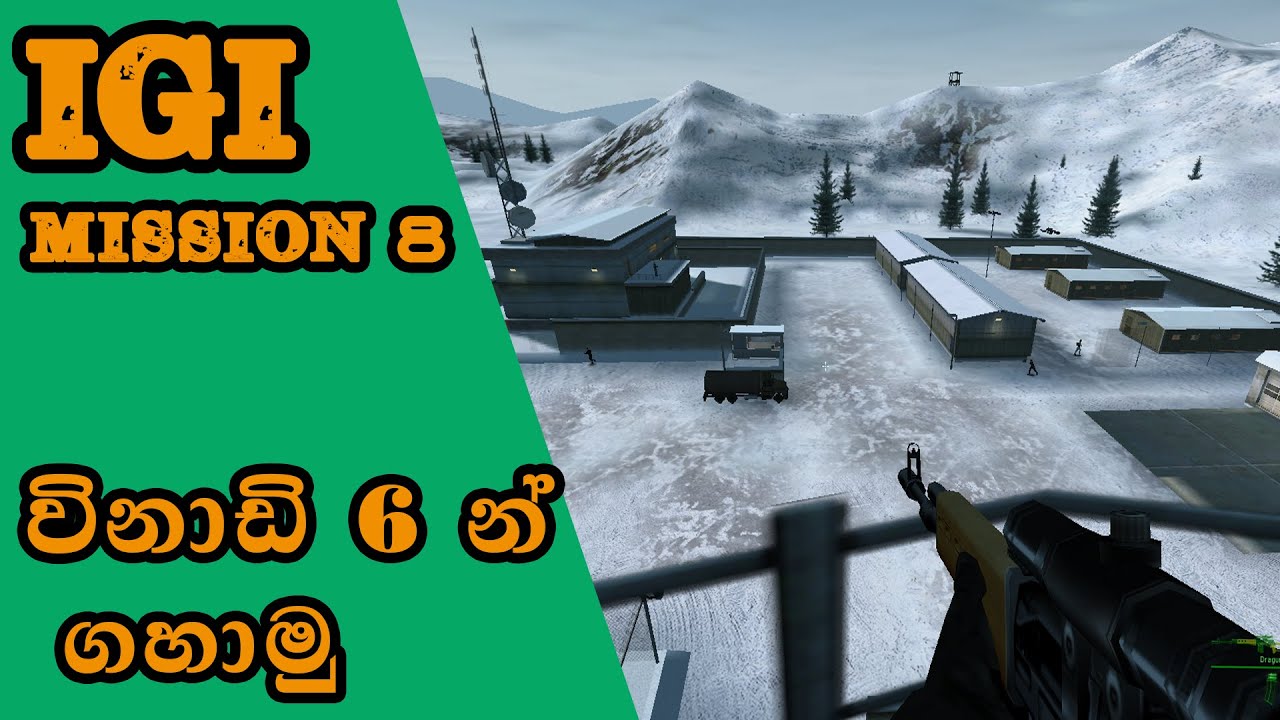 IGI 1 Mission 8 Re Supply \igi_1 mission 8 Sinhala  game play ▶