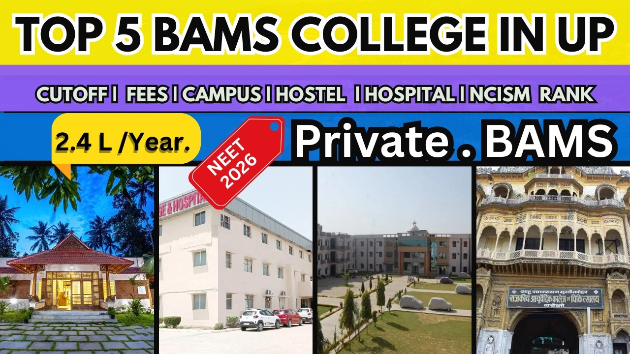 Top 5 Private BAMS Colleges in UP 2026 | Fees, Cutoff, Hospital & Campus Review