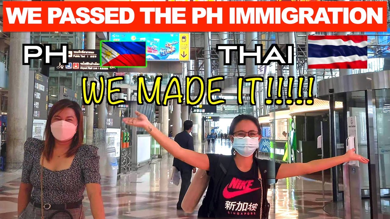 THAILAND-BOUND TOURISTS | IWAS OFFLOAD DOCUMENTS | IMMIGRATION EXPERIENCE