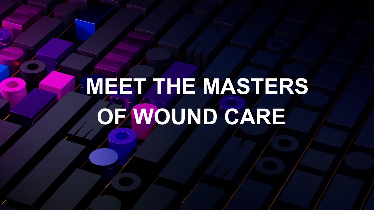 Meet the Masters of Wound Care