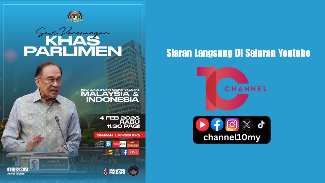 Siaran Langsung | Sesi Penerangan Khas Parlimen | Isu Jajaran Sempadan Malaysia & Indonesia