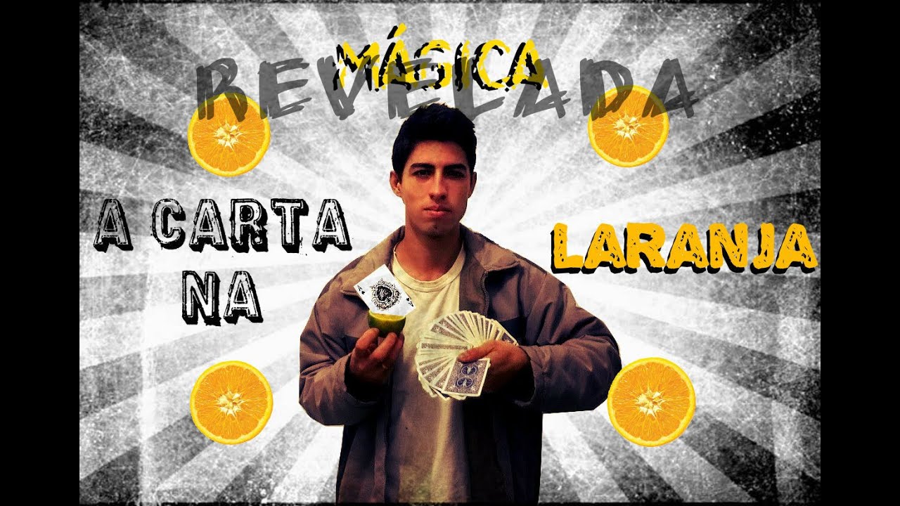 (Mágica Revelada) A Carta Dentro da Laranja