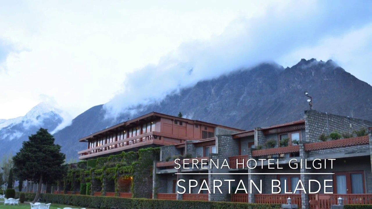 Serena Hotel Gilgit