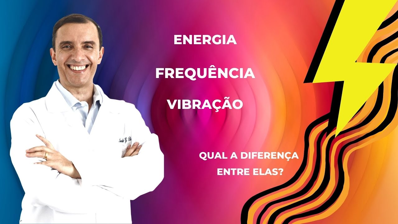 Energia, Frequência e Vibração: Qual são as Diferenças?