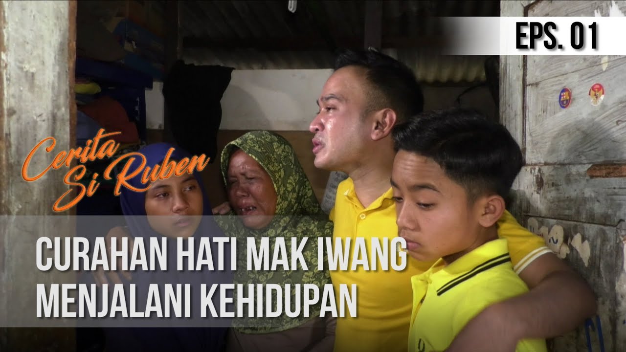 CERITA SI RUBEN - Curahan Hati Mak Iwang Menjalani Kehidupan [13 Februari 2020]