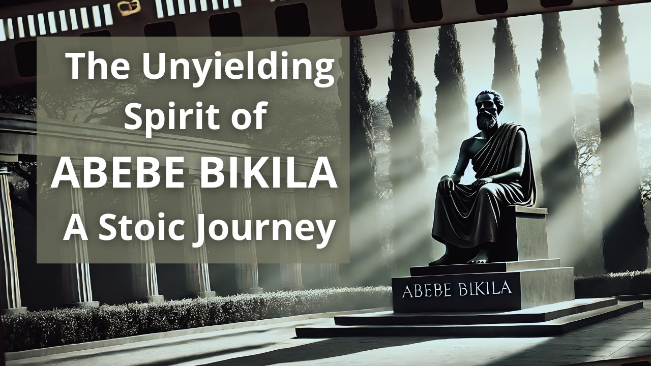 The Unyielding Spirit of Abebe Bikila A Stoic Journey -  Inspiring Story of Olympic Greatness