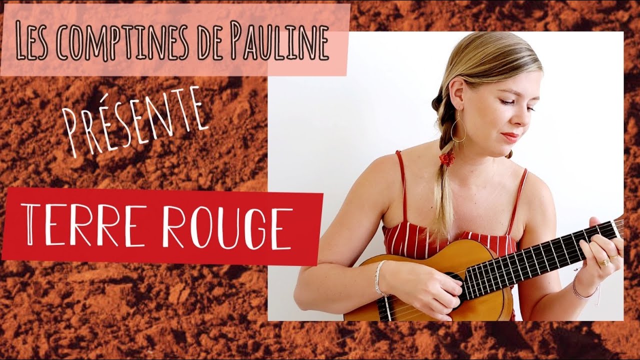 Les comptines de Pauline - Terre rouge (canon &agrave; 3 voix)
