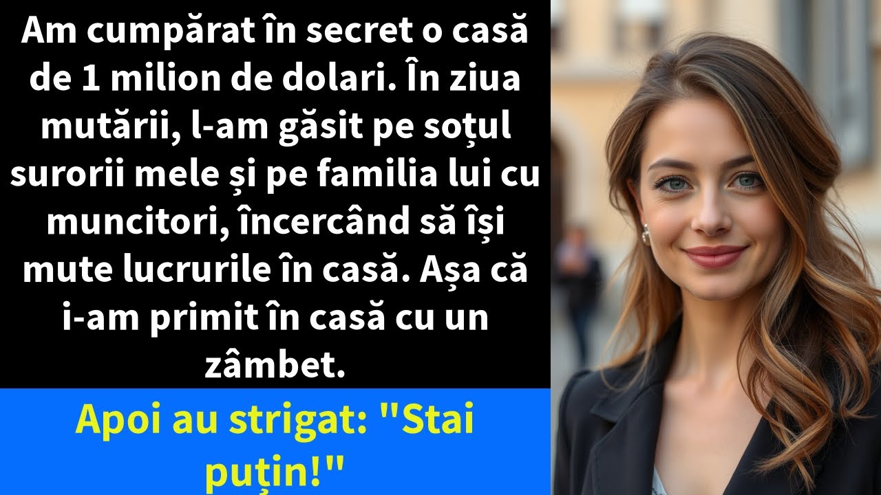 Am cumpărat în secret o casă de 1 milion de dolari. În ziua mutării, l-am găsit pe soțul surorii
