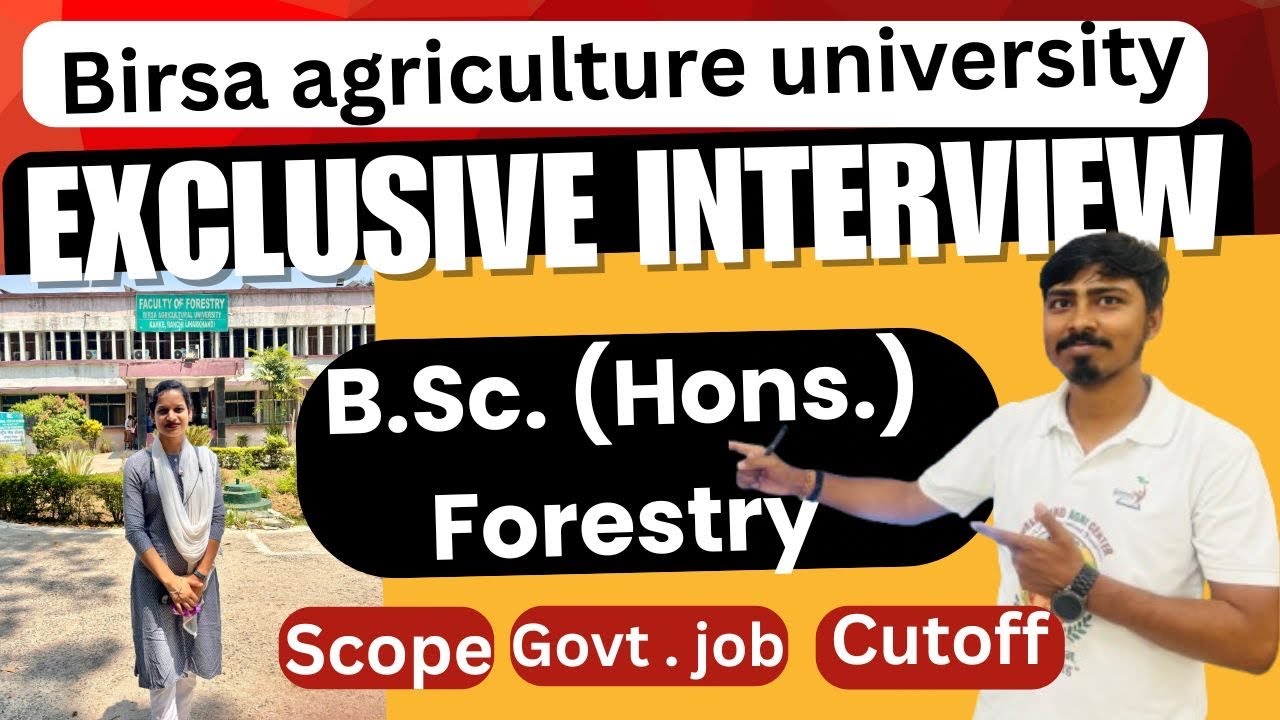 Exclusive Interview - Bsc forestry student | Birsa agricultural university l eligibility | cutoff