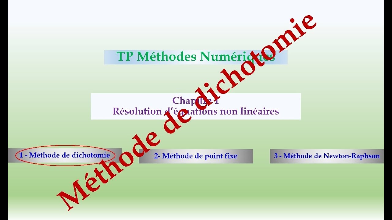 Méthode de dichotomie (bissection ) détaillée et programmée sous Matlab