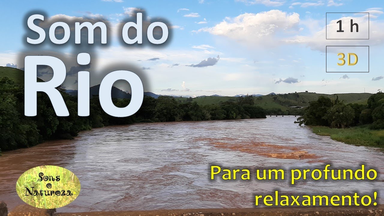 Som do rio cheio + passarinhos ~ relaxar, meditar e descansar. QUALIDADE DE SOM 3D.