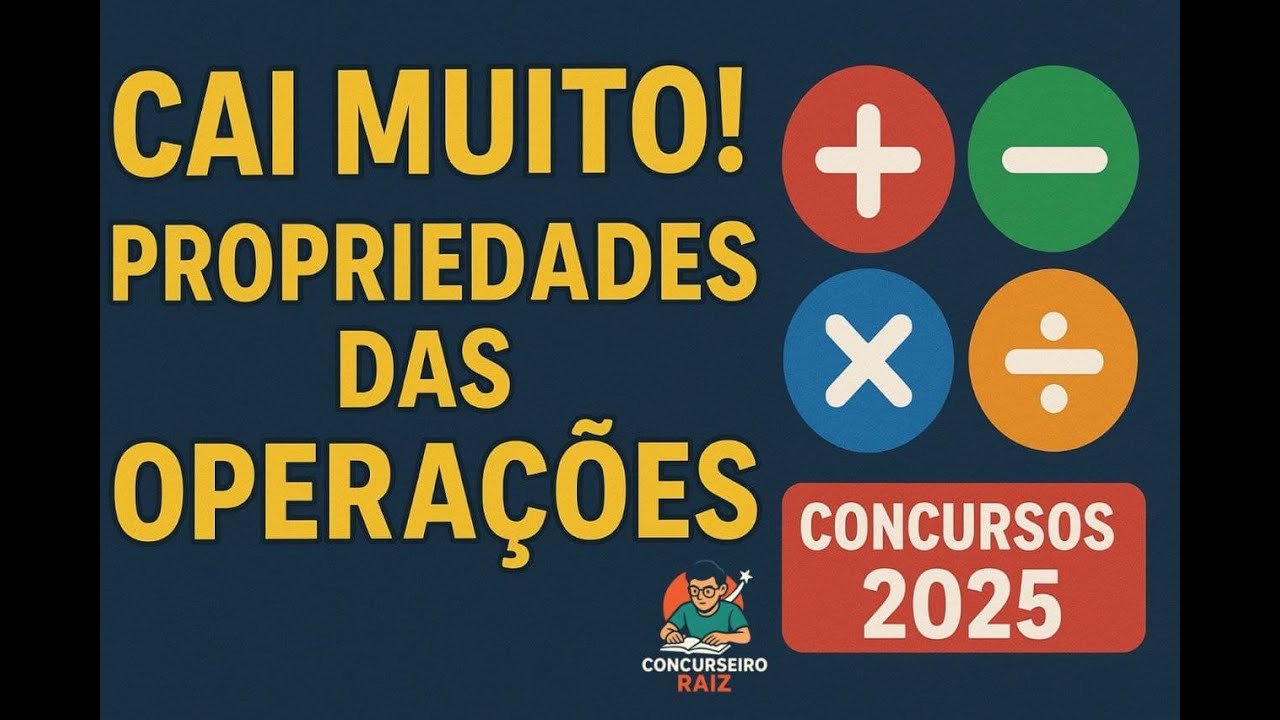 PROPRIEDADES DAS OPERAÇÕES: O Básico que Mais Cai!