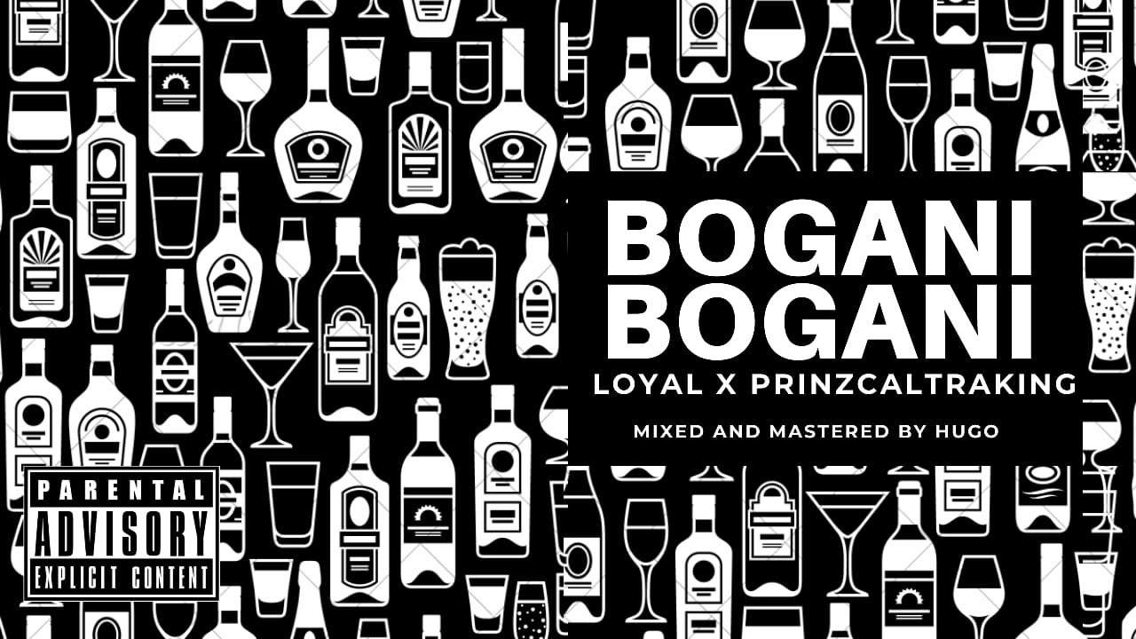 Bogani - PrinzCaltrAKing X Loyal (Official Audio)