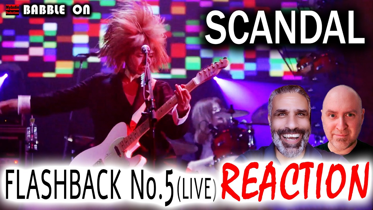 SCANDAL - FLASHBACK NO. 5 (Live) Reaction by Indie Filmmakers #jrock #banger #nostalgia 🔥🔥🔥🔥🔥