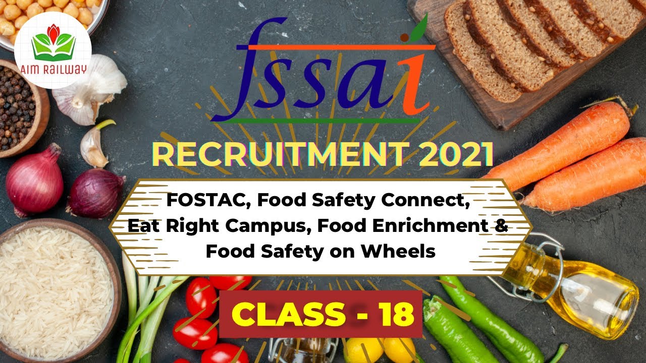 FSSAI Recruitment 2021- Role, Function, Initiatives (A General Understanding) | FSSAI Class 18
