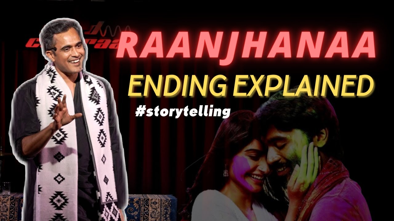 Raanjhnaa | Part 2 | Ending explained (Storytelling)