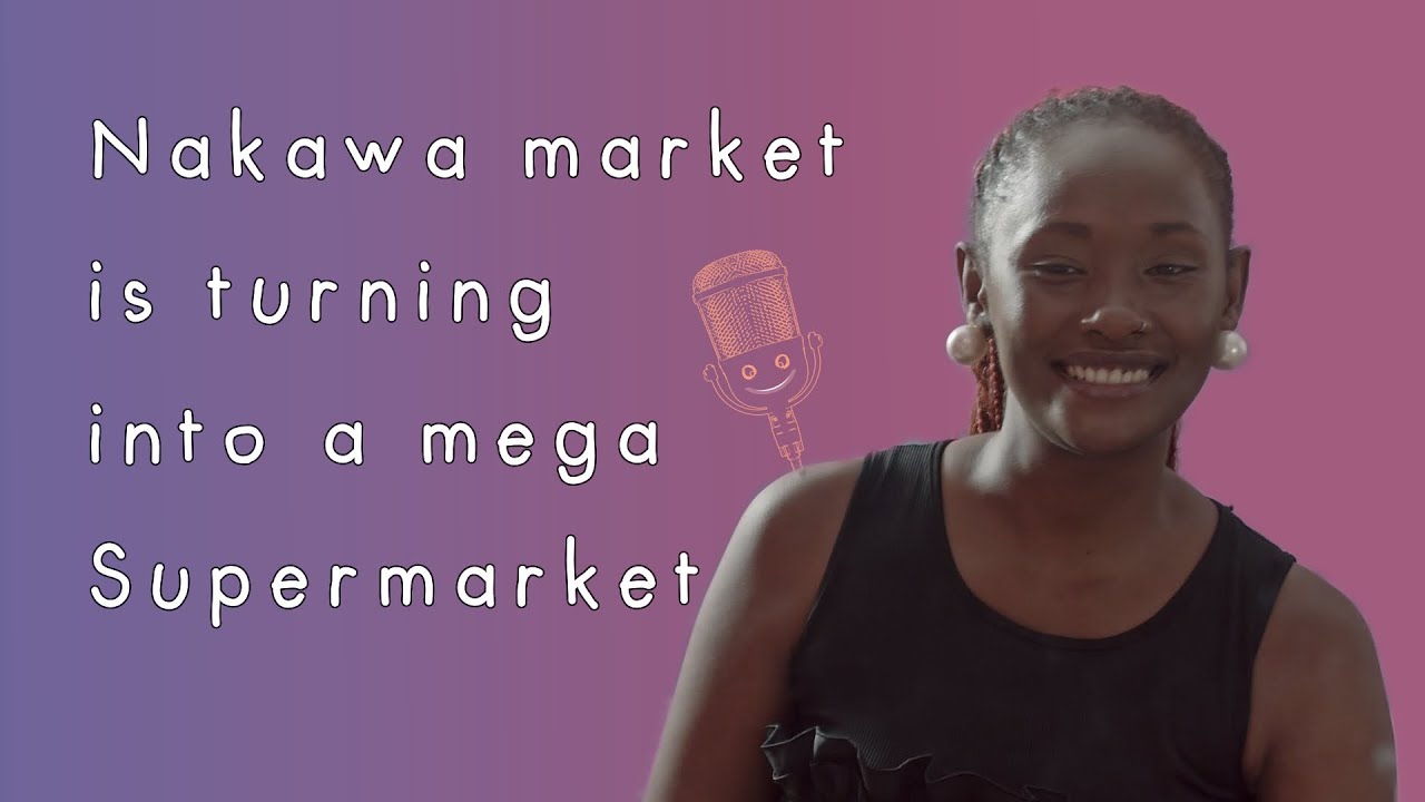 How Nakawa Market is Turning into a Mega Mall | The Headwrap Kaboozi Episode3