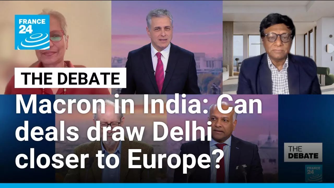 Macron's India charm offensive: Can defence deals draw Delhi closer to Europe? • FRANCE 24 English