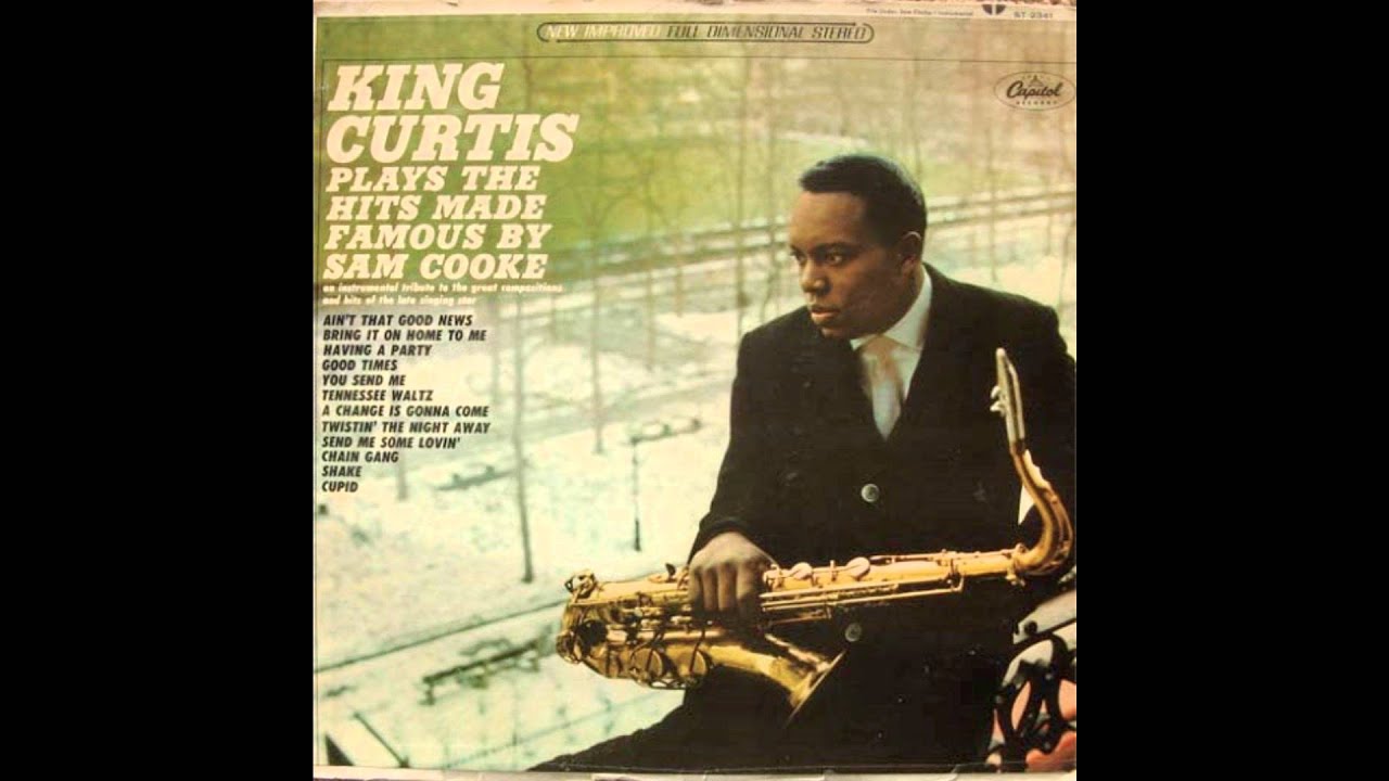 King Curtis - Twistin' The Night Away