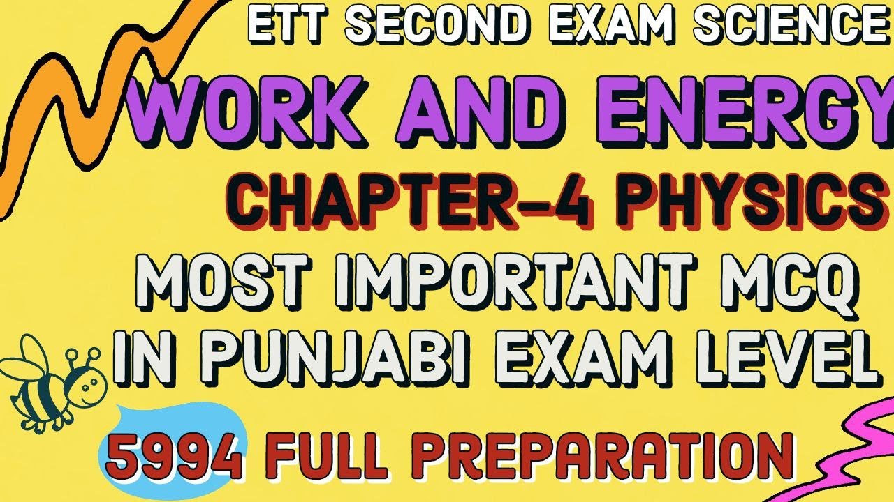 Work and Energy Science Most Important MCQ in Punjabi, physics for ett 5994 posts.physics ch-4.