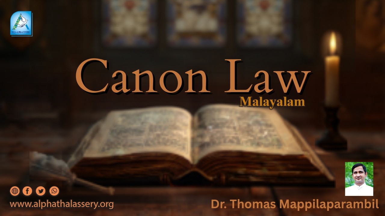 CANON LAW | MALAYALAM | DR. MANU MAPPILAPPARAMBIL
