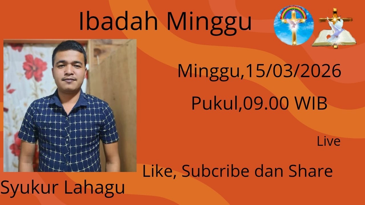 IBADAH MINGGU, 15/03/2026 DAN RUANG KESAKSIAN