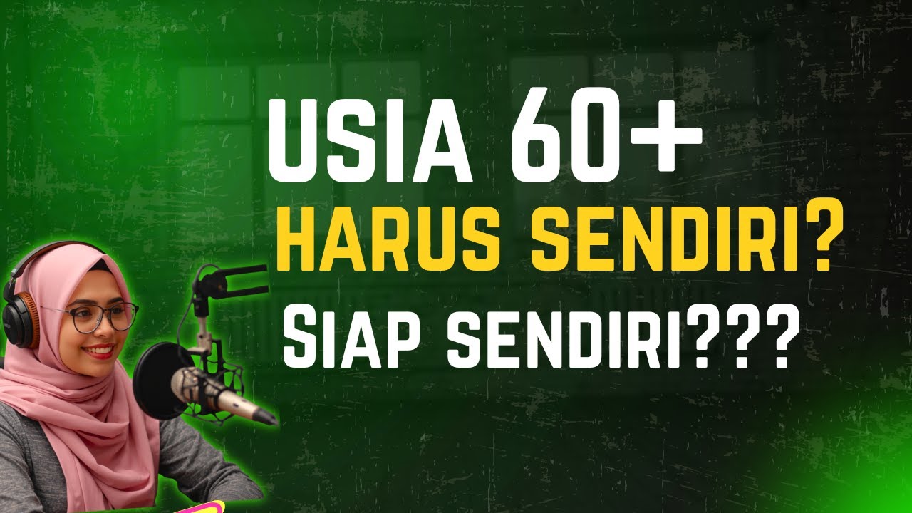 👉Tak Semua Orang Siap Sendiri di Usia 60+ — Penjelasan Dokter