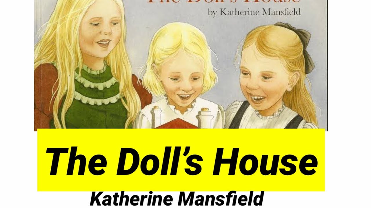 The Dolls House by katherine Mansfield in hindi summary