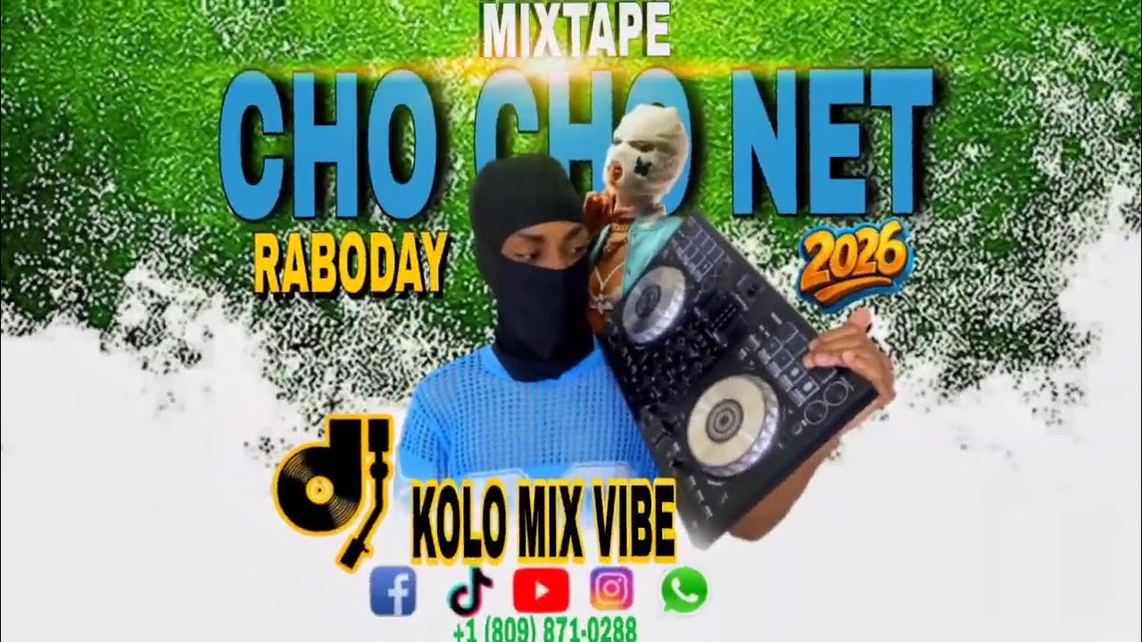 MIXTAPE CHOCHO NÈT #RABÒDAY 2026 BY DJ KOLO MIX VIBE 🎧🔥