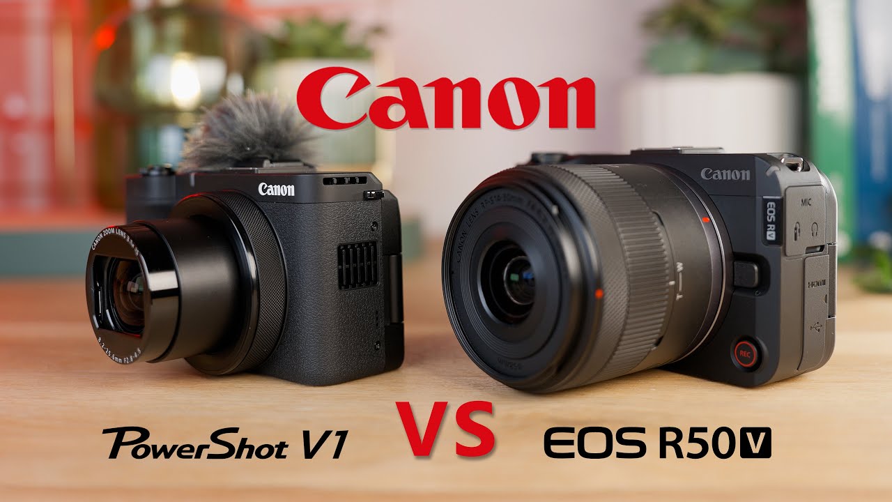 Canon PowerShot V1 vs EOS R50 V – Which Camera is Best for Content Creators?