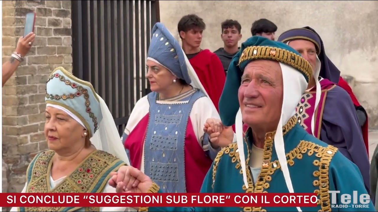 SI CONCLUDE “SUGGESTIONI SUB FLORE” CON IL CORTEO STORICO DI FIORENTINO E FEDERICO II