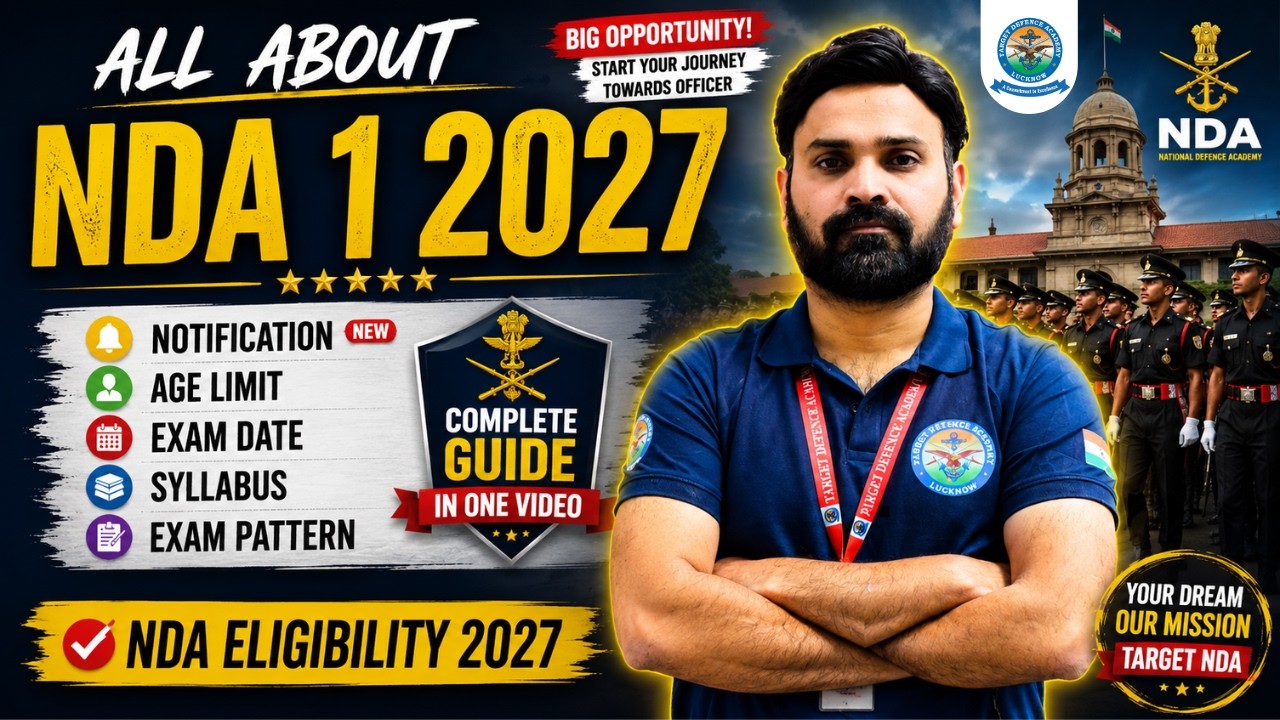 🔥All About NDA 1 2027 - Notification, Age Limit, Exam Date,Syllabus & Pattern | NDA Eligibility 2027