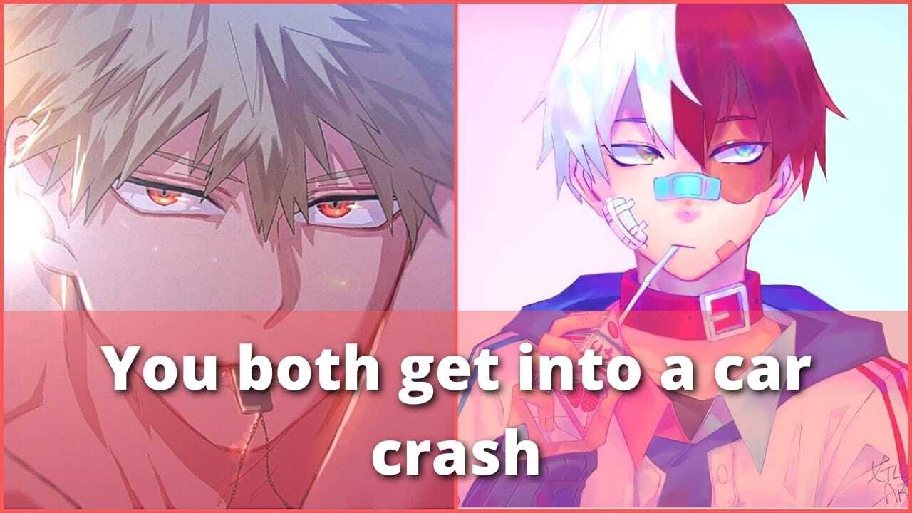 You both get into a car accident - bnha x Listener MHA ASMR