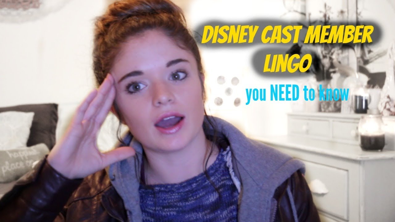 DISNEY CAST MEMBER LINGO YOU NEED TO KNOW