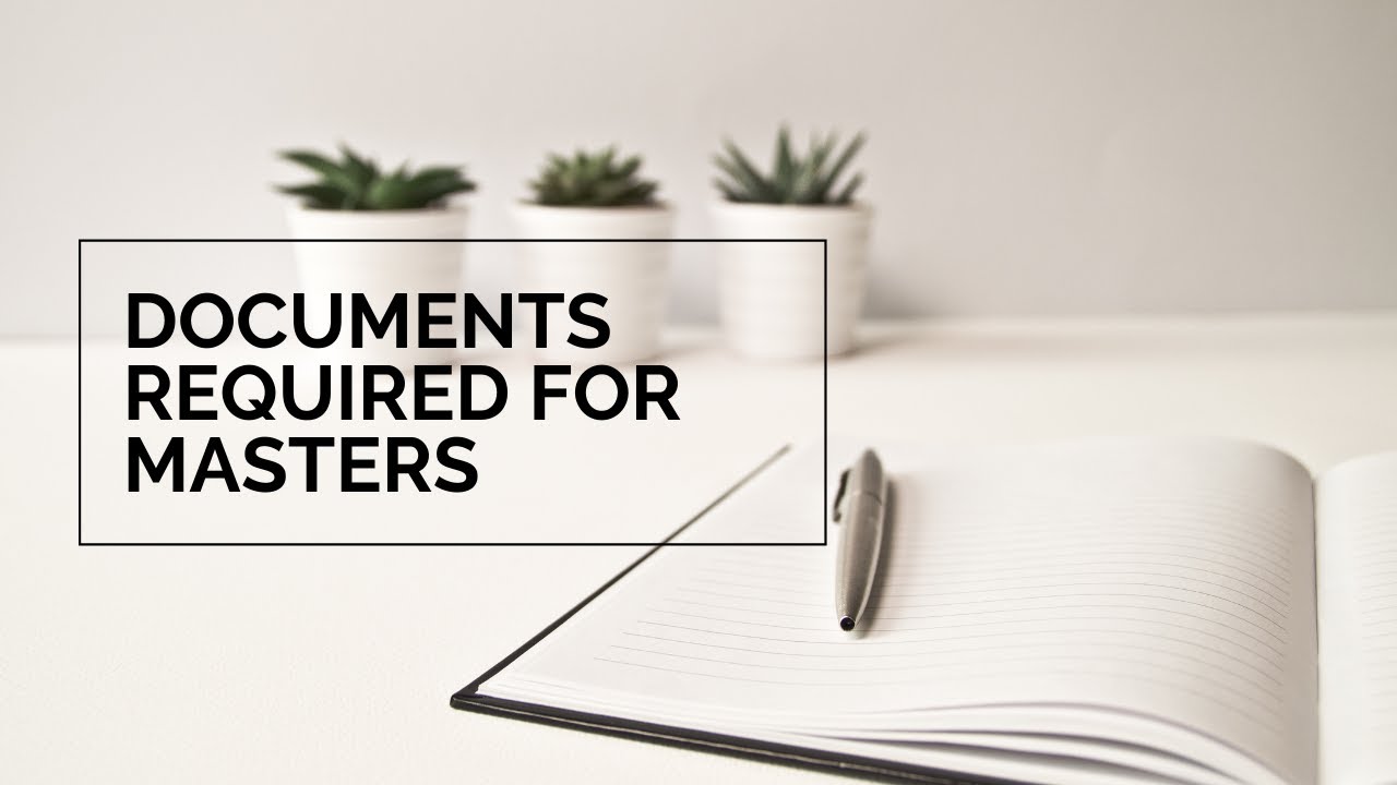 Documents required for Masters Application in Canada and US