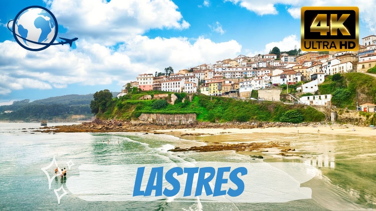 QUÉ VER en LASTRES, Asturias 4K - Uno de los pueblos más bonitos de España