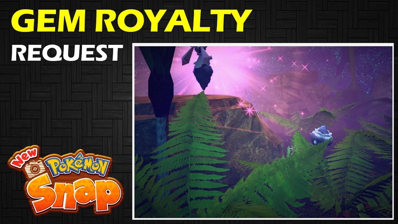 Gem Royalty: 4 Star Request | New Pokemon Snap Guide & Walkthrough