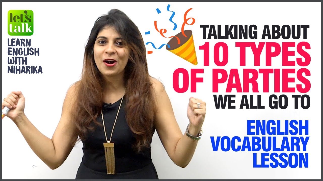 10 Types Of Parties We All Go To | English Vocabulary Lesson | Learn English Speaking With Niharika