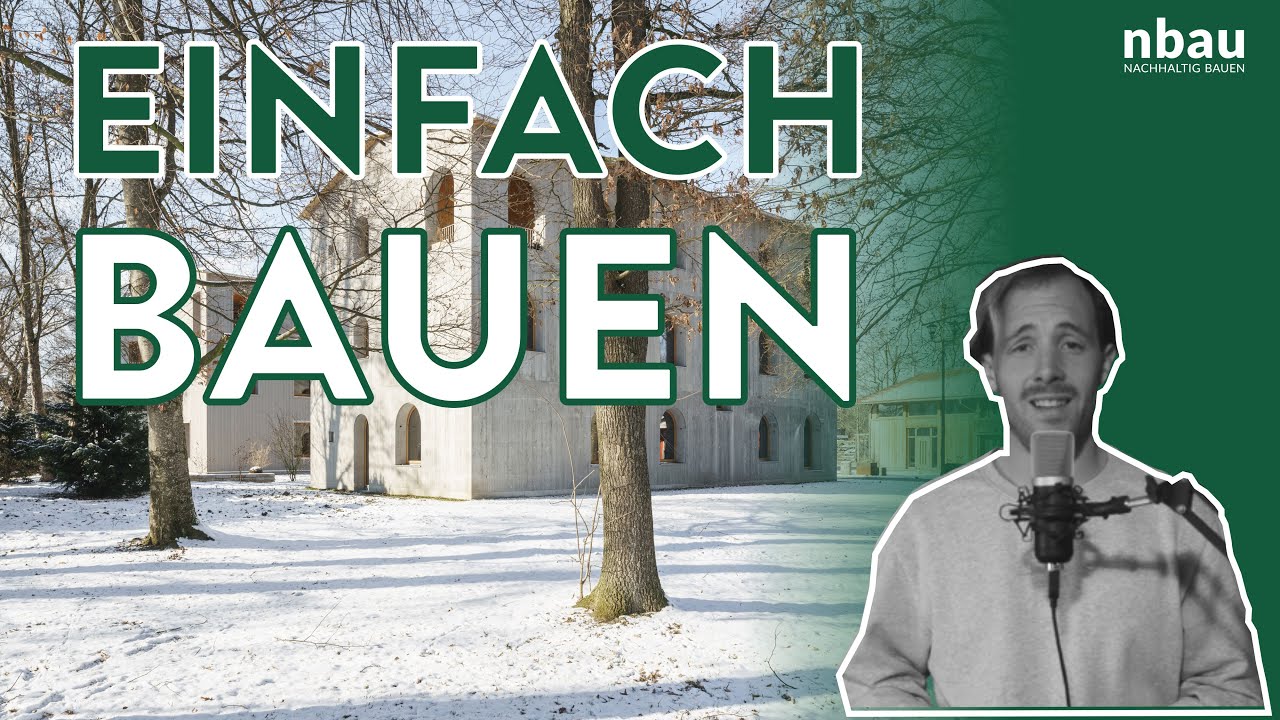 Forschungsprojekt „Einfach Bauen”: Welche Idee steckt hinter dem Baukonzept?