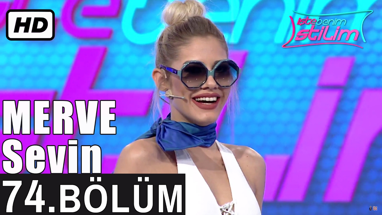 İşte Benim Stilim - Merve Sevin - 74. B&ouml;l&uuml;m 7. Sezon