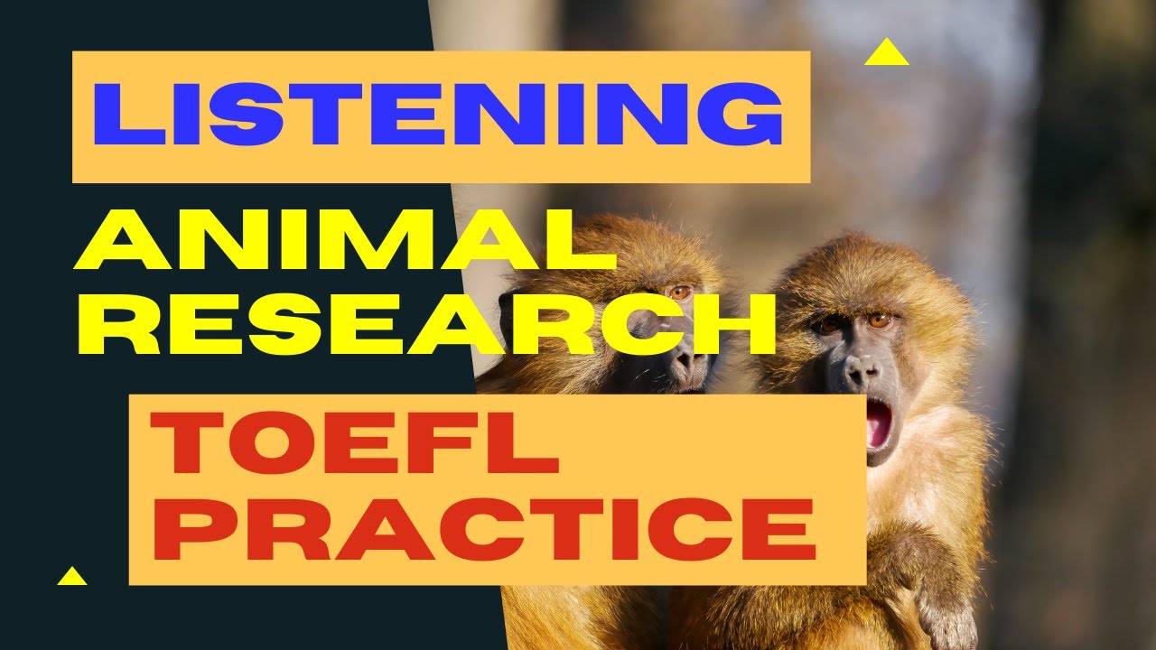 TOEFL Listening Practice | Lecture | Animal Testing