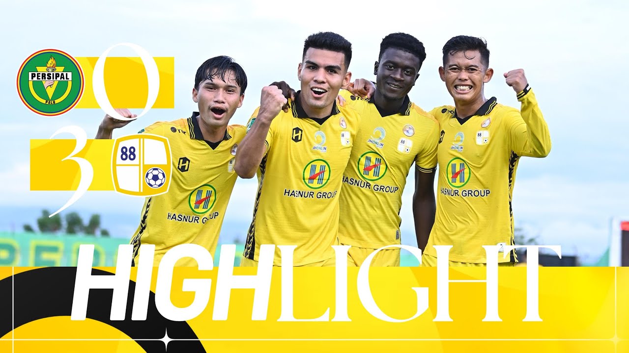 HIGHLIGHTS : Persipal Palu vs PS BARITO PUTERA
