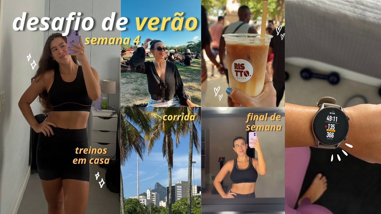 DESAFIO DE VERÃO - Semana 4 | Treinos em Casa, Motivação, Praia, Corrida, Feira da Glória