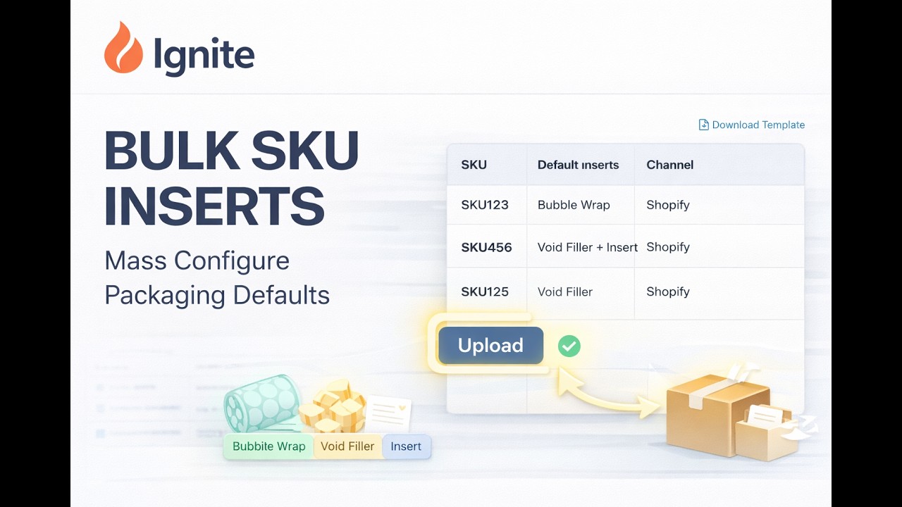 Bulk Upload SKU Packaging Defaults | Ignite Fulfillment