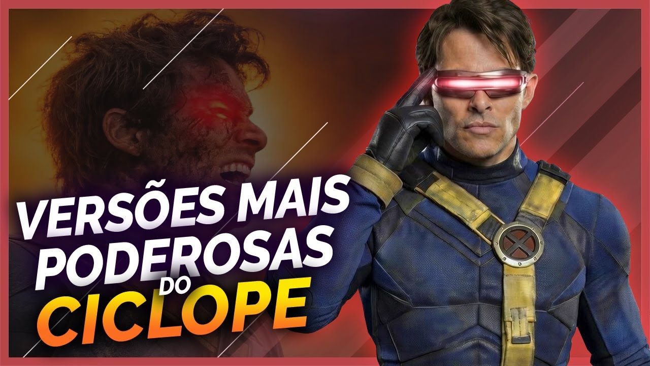 AS VERSÕES MAIS PODEROSAS DO CICLOPE