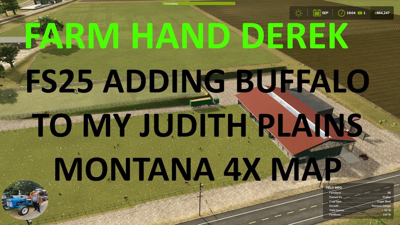 FS25 ADDING BUFFALO TO MY JUDITH PLAINS MONTANA 4X MAP