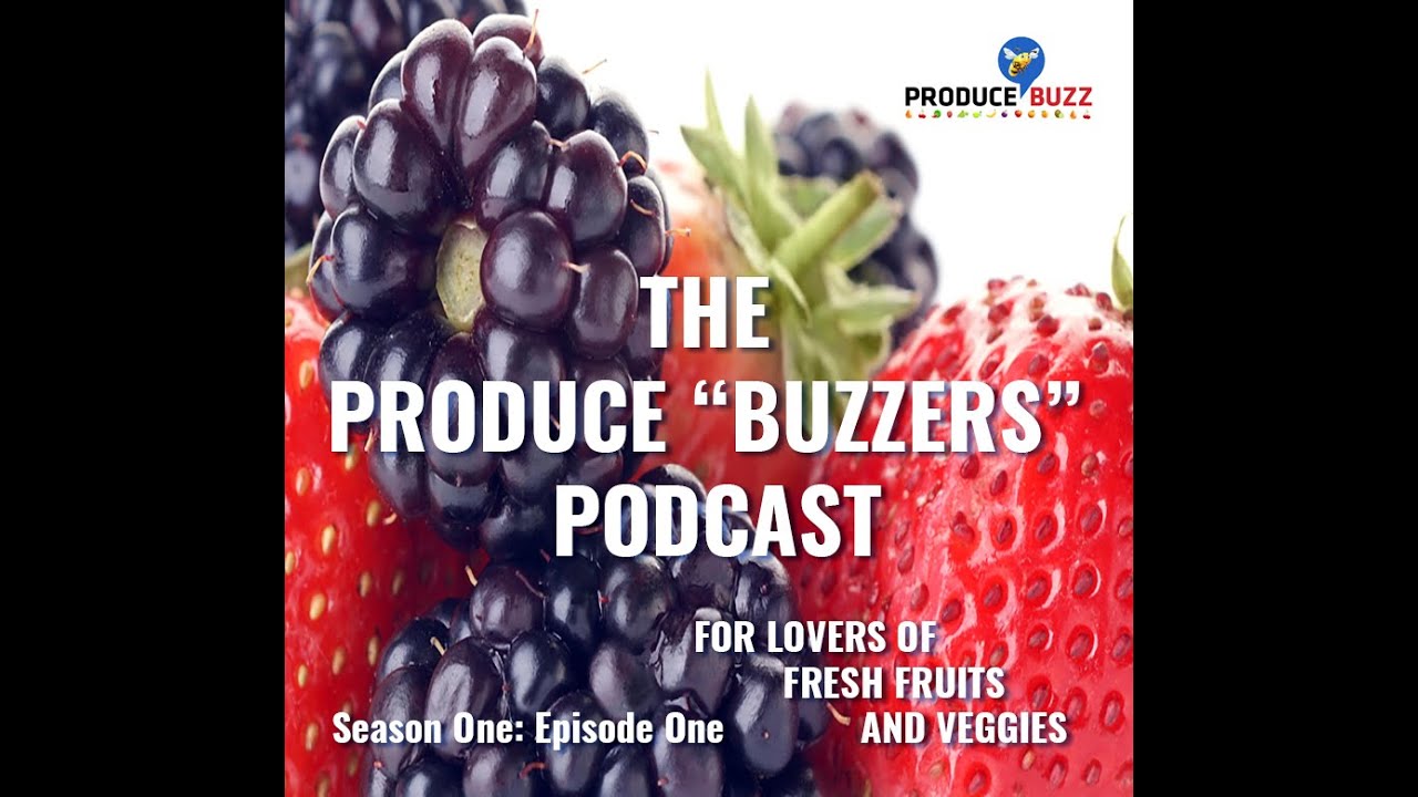 Produce Buzzers Podcast: Season One, Episode One