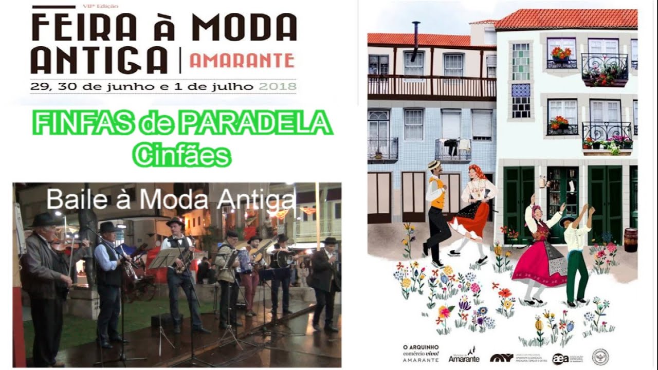 FINFAS DE PARADELA-Feira à Moda Antiga-Amarante-2018