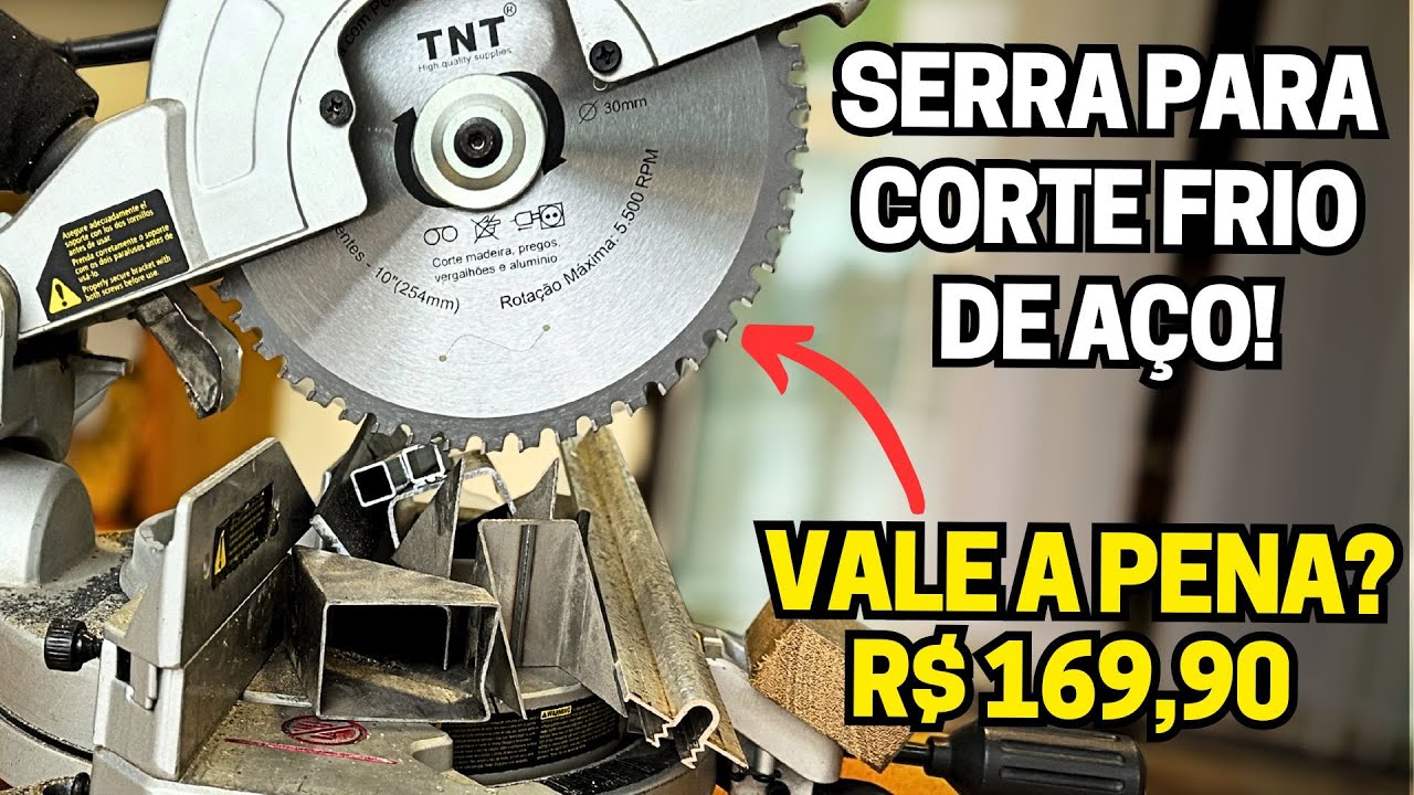 Serra para corte de Aço/Metalon/Ferro/Madeira/Alumínio TNT - Corte sem rebarbas e sem faíscas!